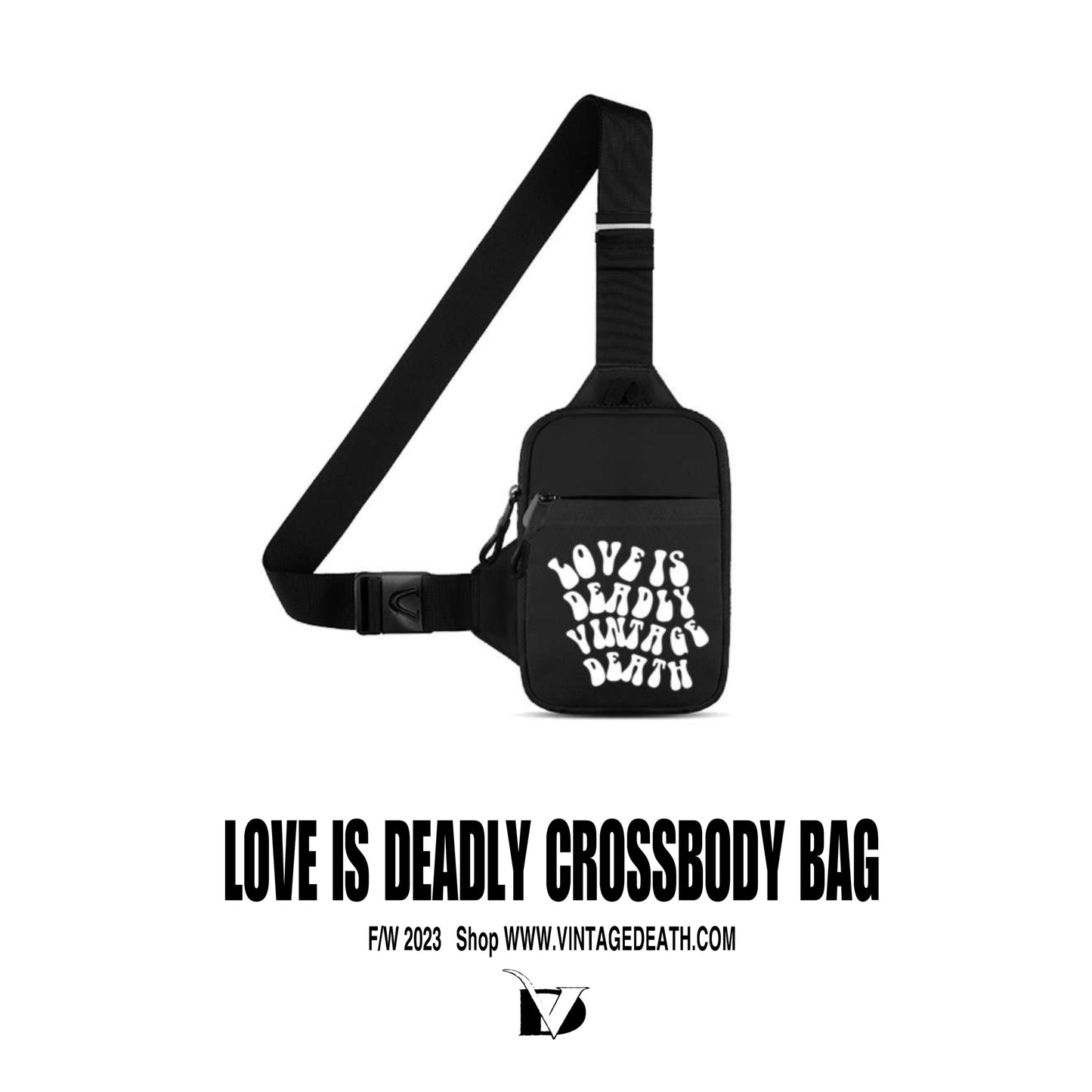 Love Is Deadly Crossbody